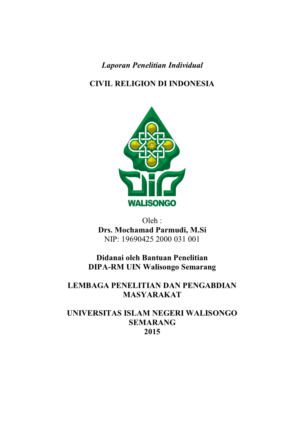 Laporan Penelitian Individual CIVIL RELIGION DI INDONESIA Oleh