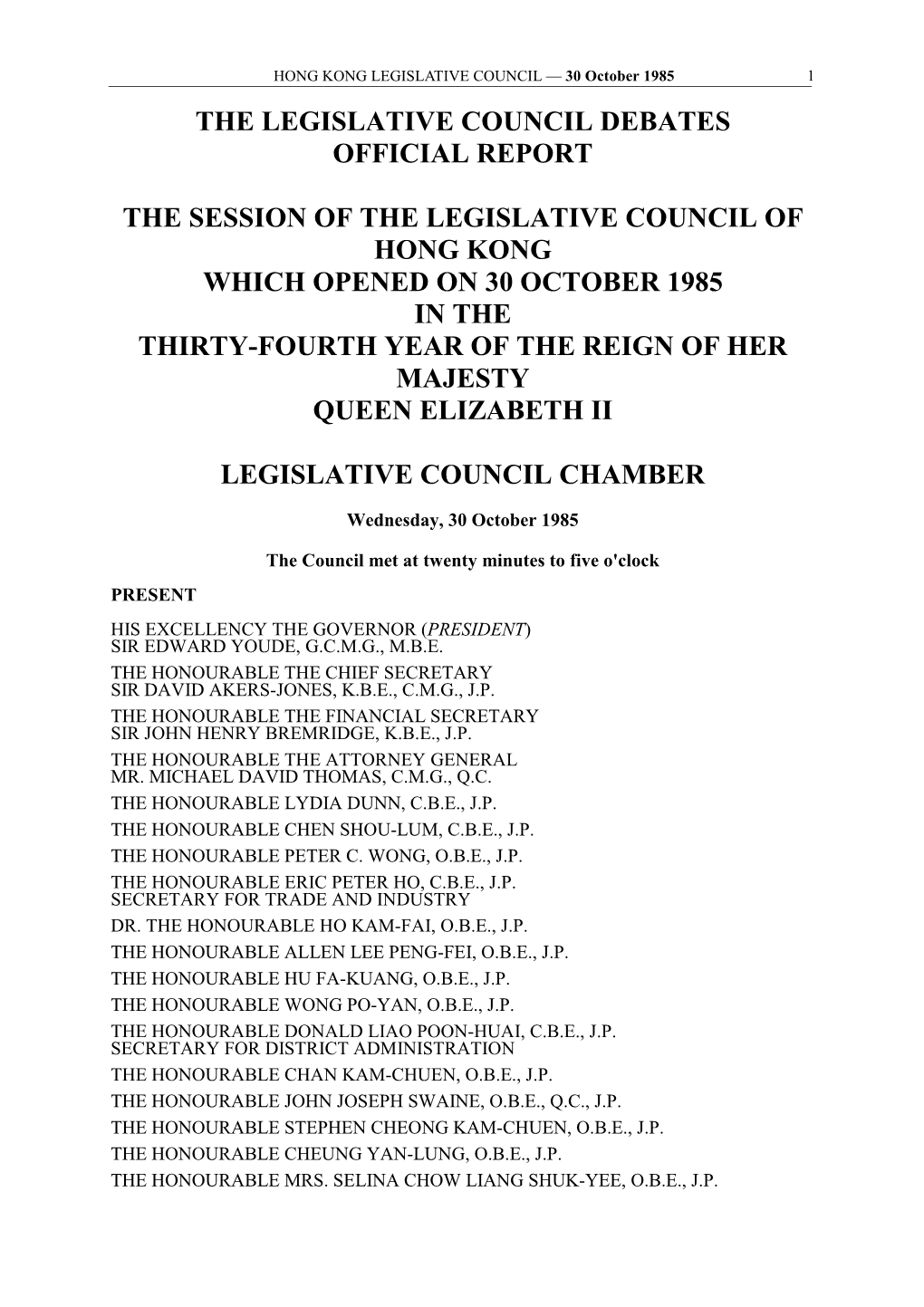 30 October 1985 1 the LEGISLATIVE COUNCIL DEBATES OFFICIAL REPORT