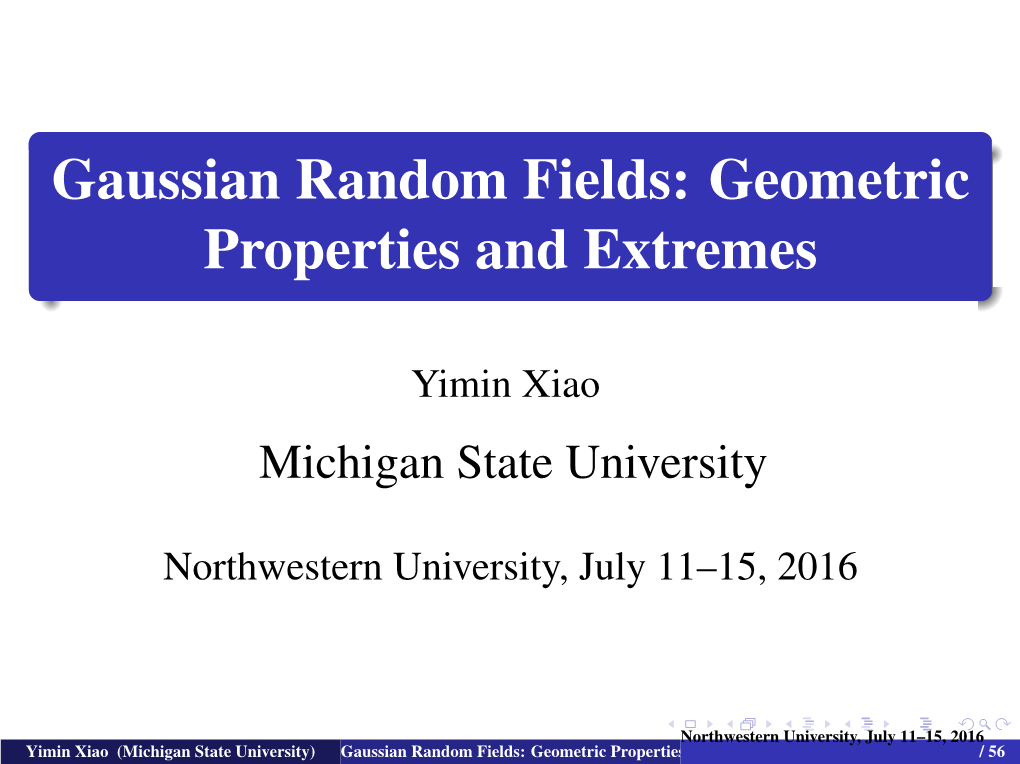 Gaussian Random Fields: Geometric Properties and Extremes