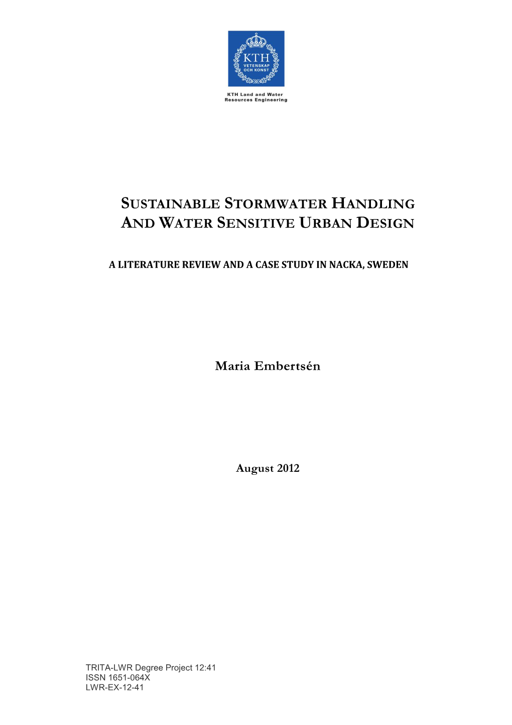 Sustainable Stormwater Handling and Water Sensitive Urban Design