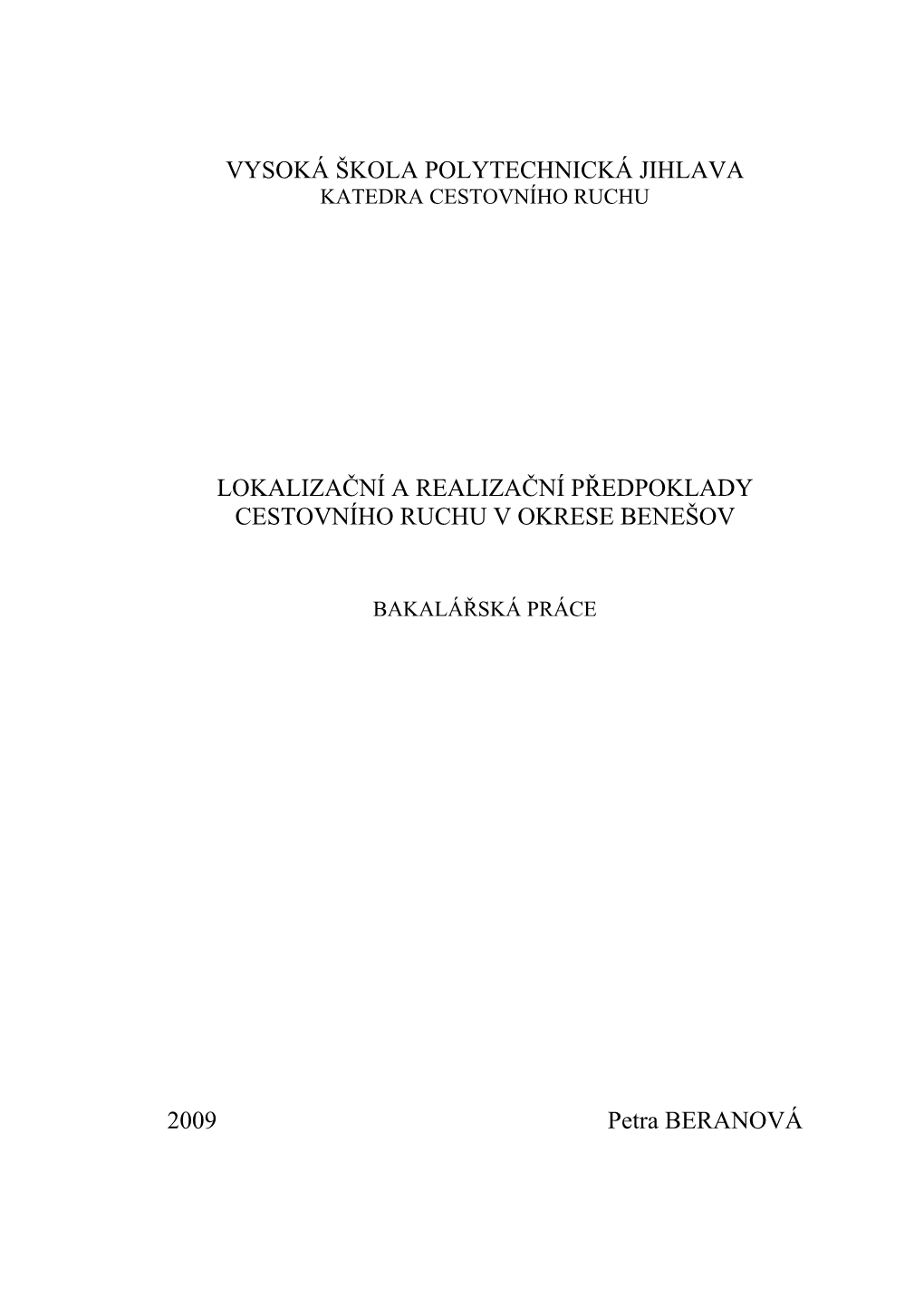 Lokalizační a Realizační Předpoklady Cestovního Ruchu V Okrese Benešov