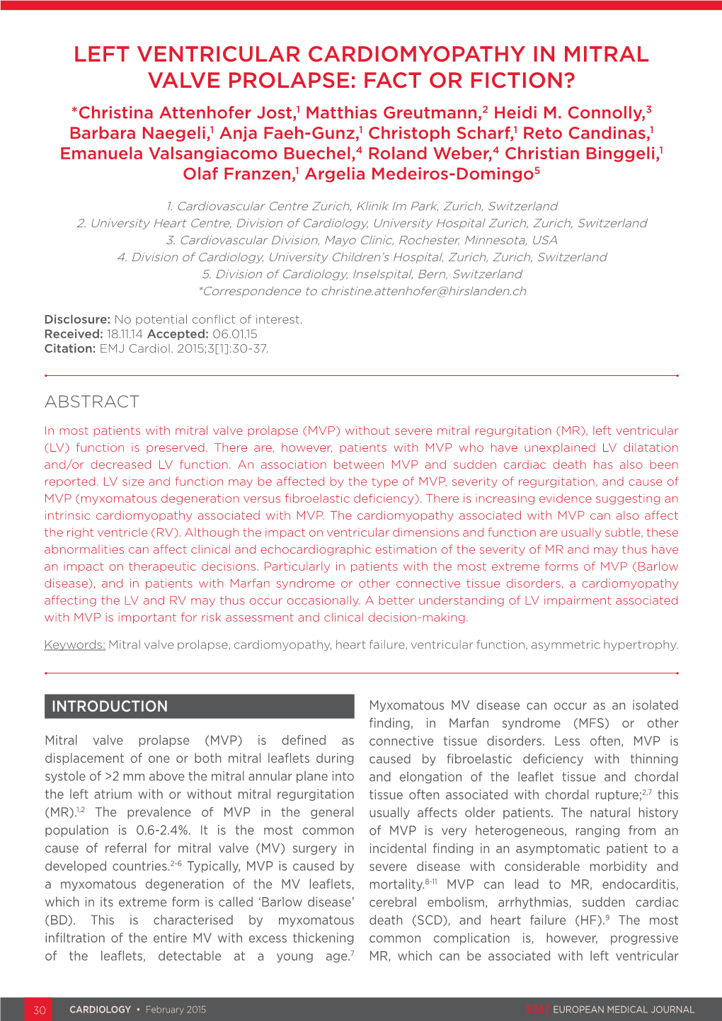 LEFT VENTRICULAR CARDIOMYOPATHY in MITRAL VALVE PROLAPSE: FACT OR FICTION? *Christina Attenhofer Jost,1 Matthias Greutmann,2 Heidi M