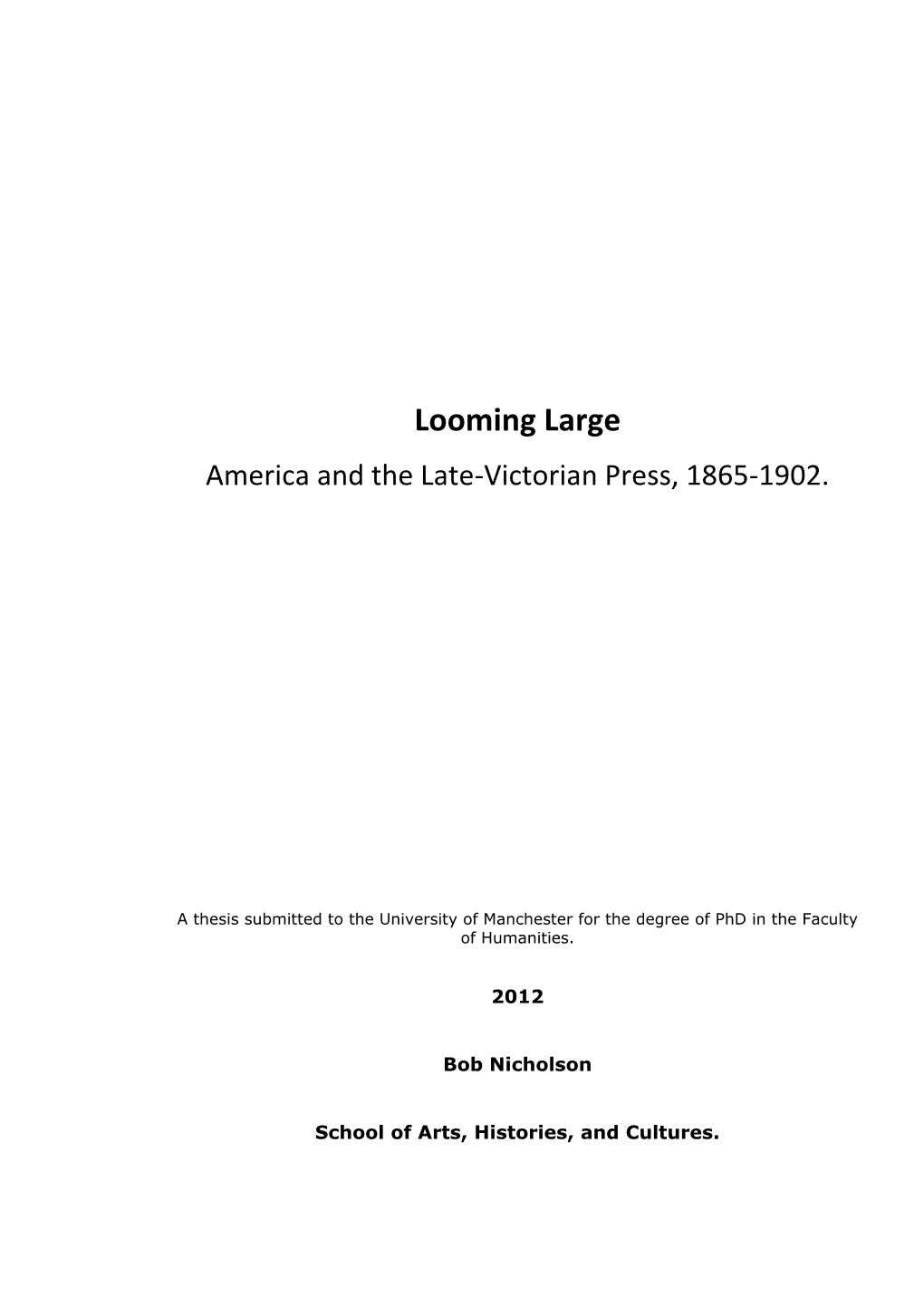 Looming Large America and the Late-Victorian Press, 1865-1902