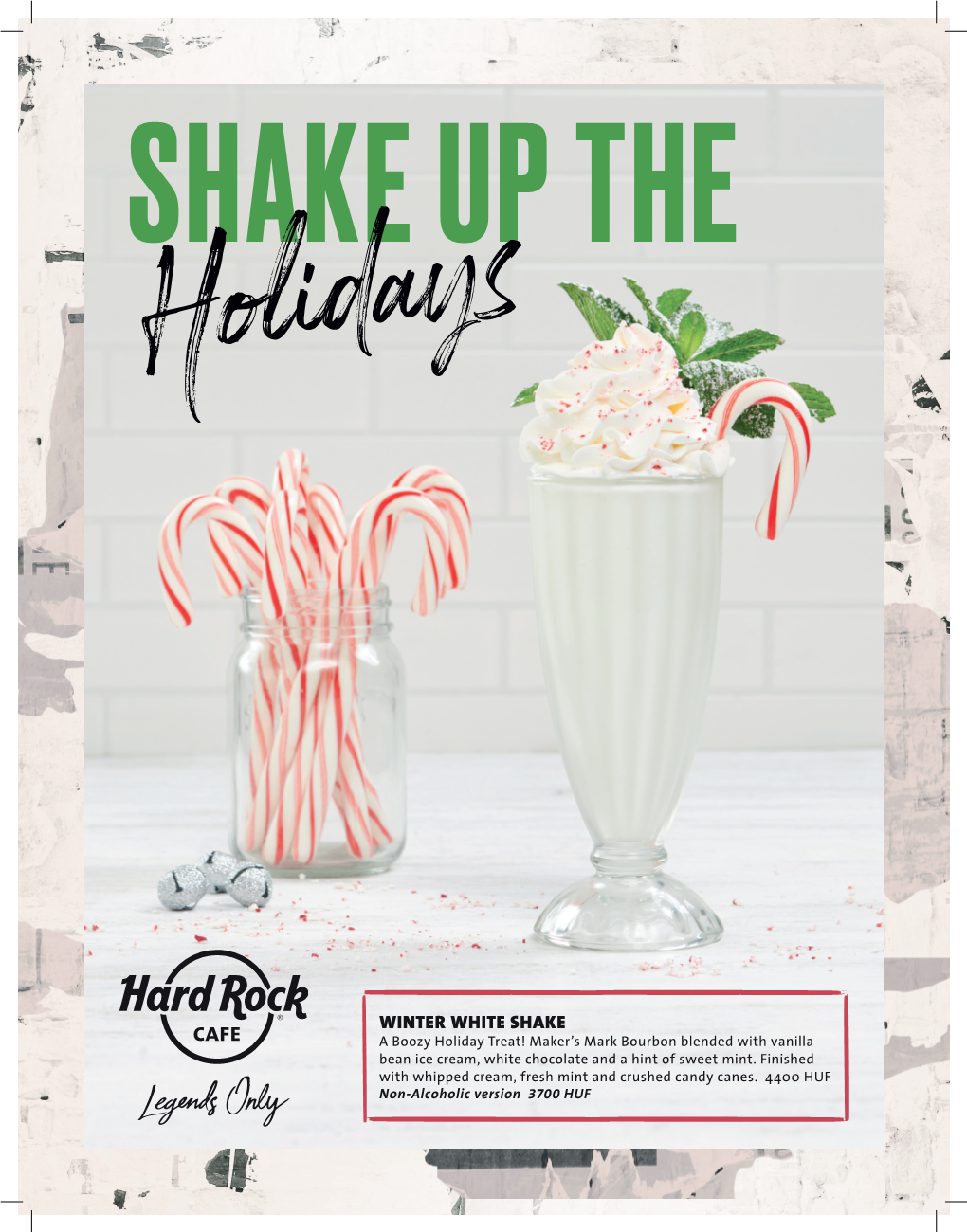 WINTER WHITE SHAKE a Boozy Holiday Treat! Maker’S Mark Bourbon Blended with Vanilla Bean Ice Cream, White Chocolate and a Hint of Sweet Mint