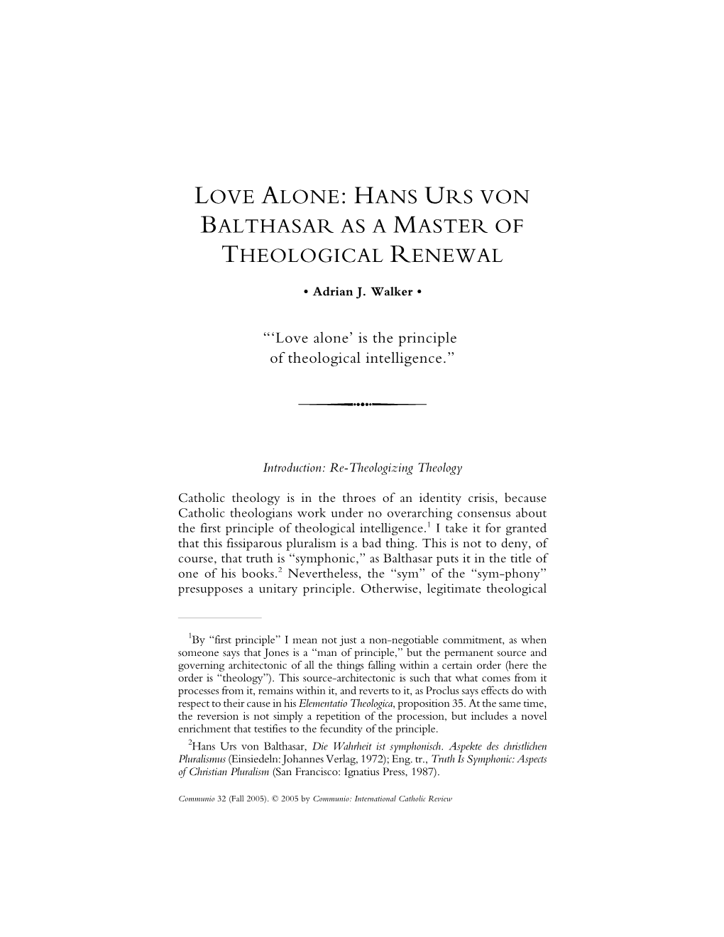Adrian J. Walker Love Alone: Hans Urs Von Balthasar As a Master Of