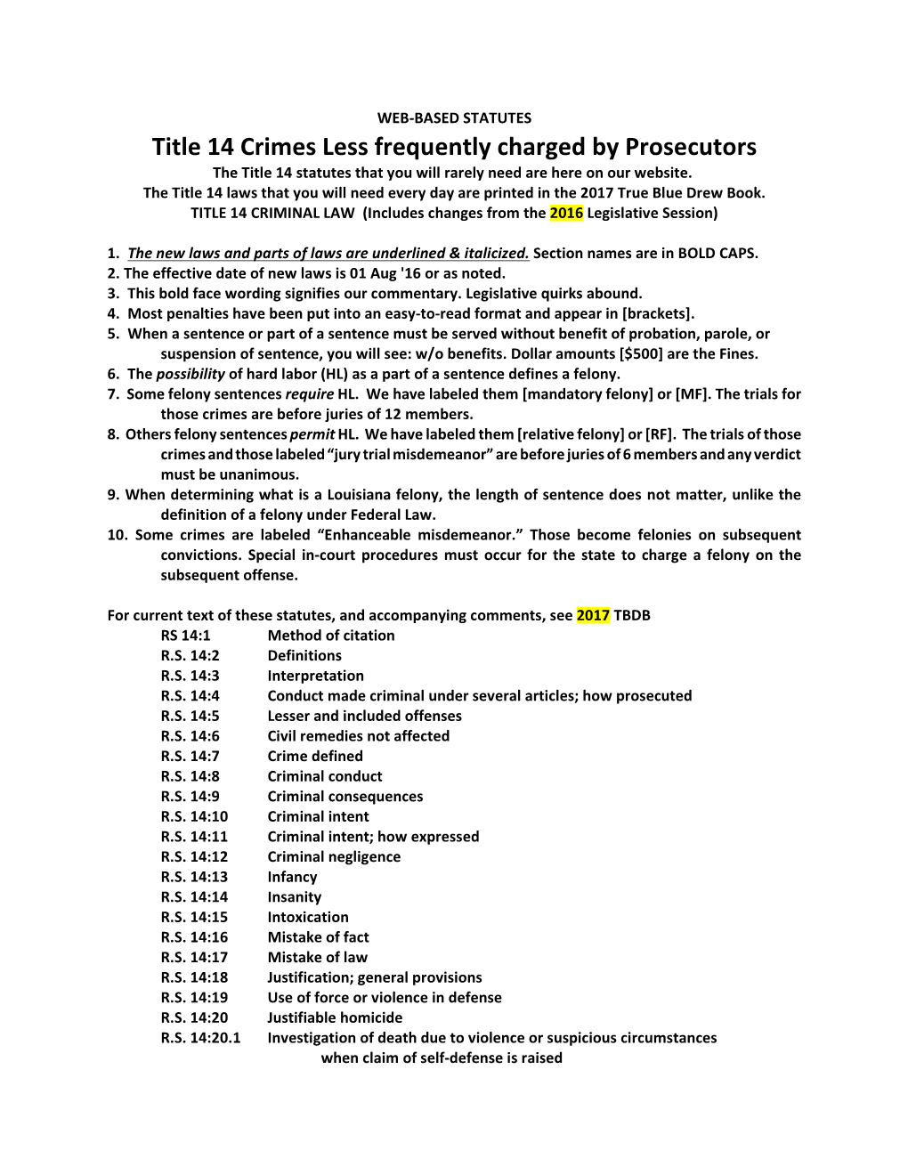 Title 14 Crimes Less Frequently Charged by Prosecutors the Title 14 Statutes That You Will Rarely Need Are Here on Our Website