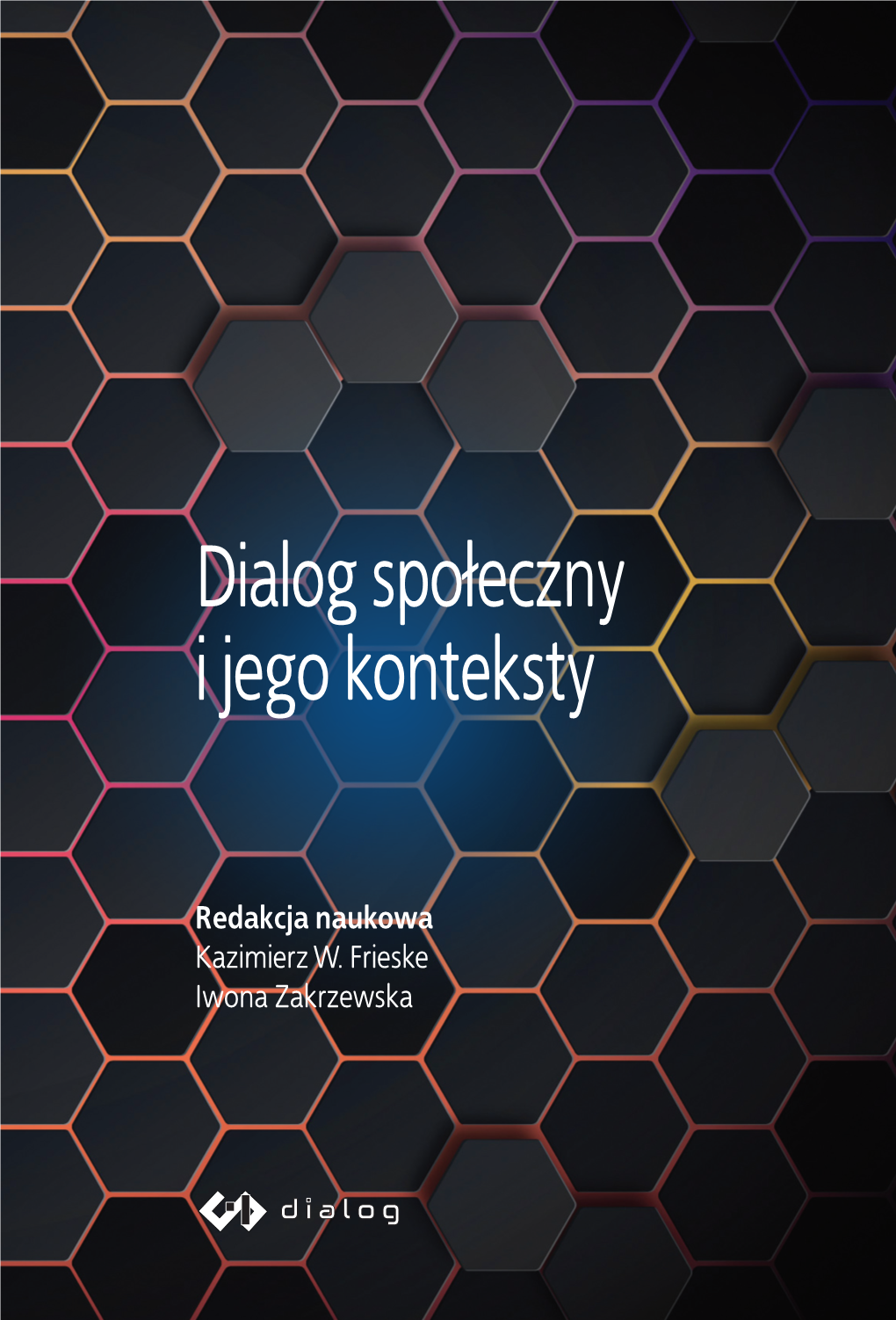 Dialog Społeczny I Jego Konteksty