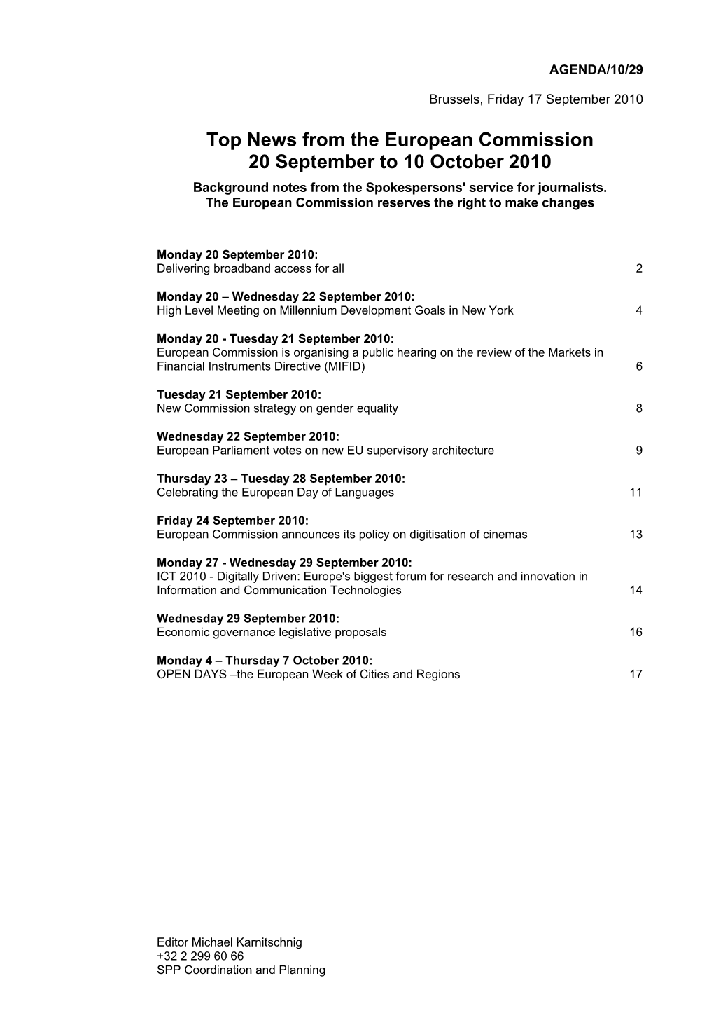 Top News from the European Commission 20 September to 10 October 2010 Background Notes from the Spokespersons' Service for Journalists