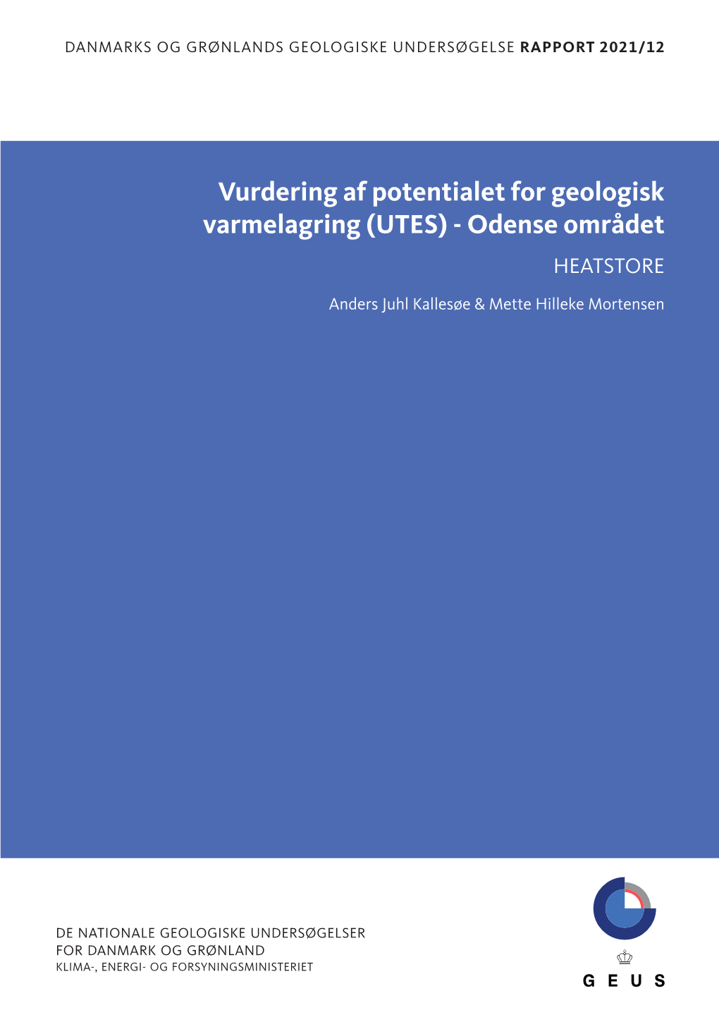 Vurdering Af Potentialet for Geologisk Varmelagring (UTES) - Odense Området HEATSTORE