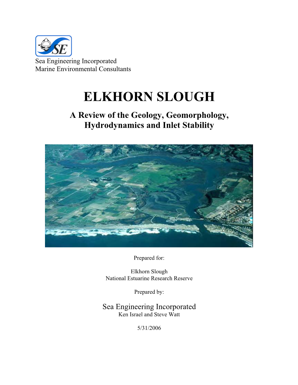 Elkhorn Slough: a Review of the Geology, Geomorphology