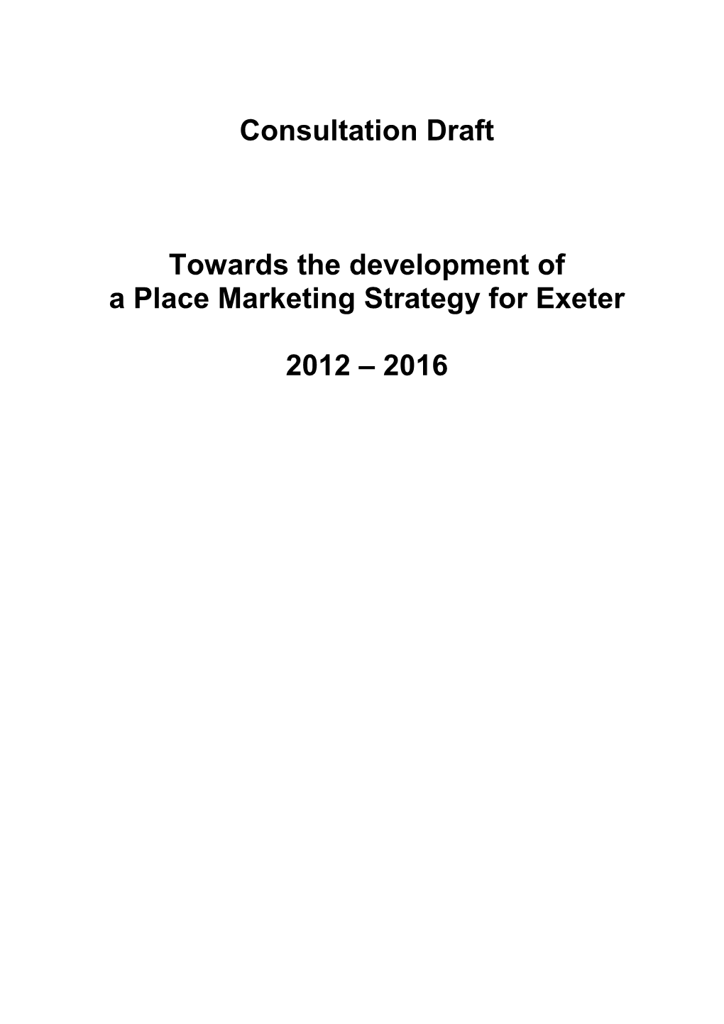 Consultation Draft Towards the Development of a Place Marketing