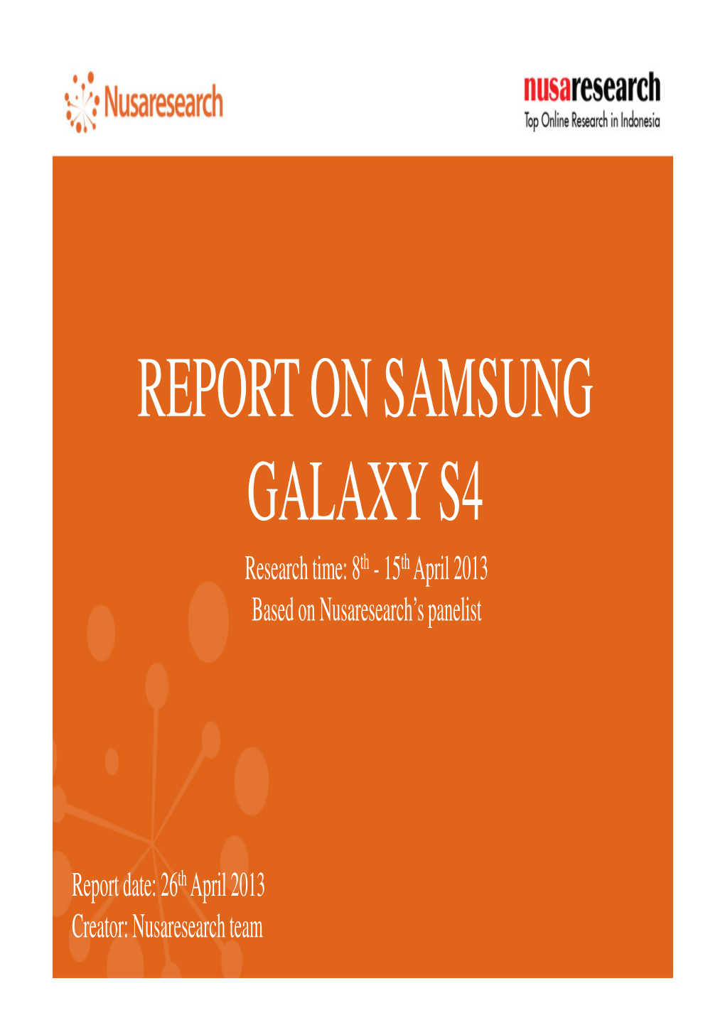 Report on Samsung Galaxy S4 Galaxy S4