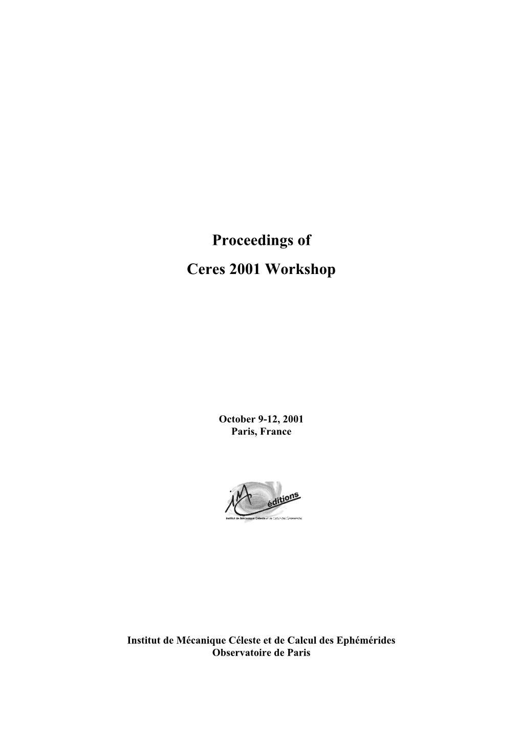 Proceedings of Ceres 2001 Workshop