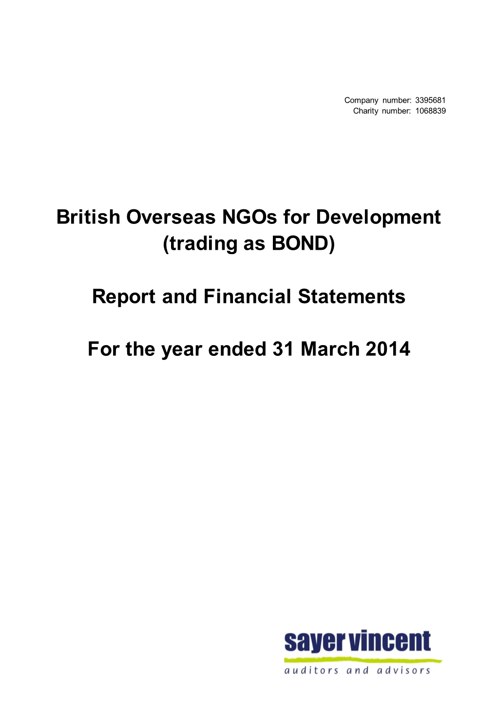 Bond Report and Financial Statements 2014