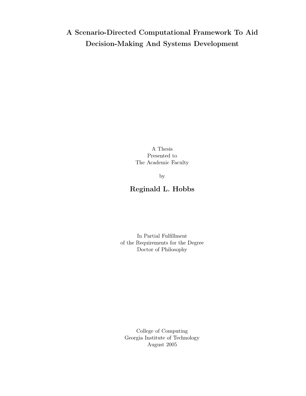 A Scenario-Directed Computational Framework to Aid Decision-Making and Systems Development