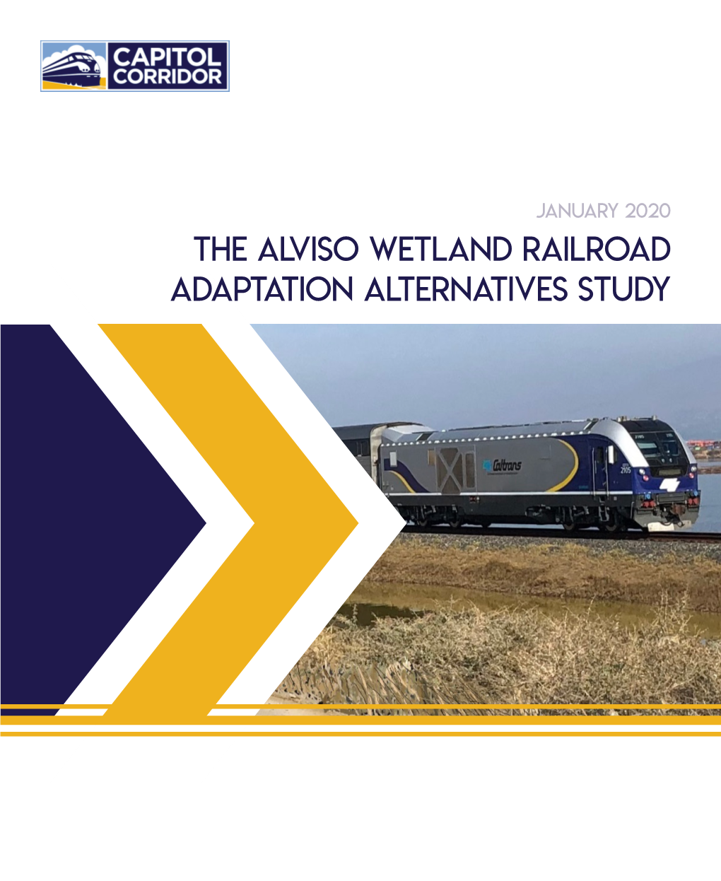 The Alviso Wetland Railroad Adaptation Alternatives Study the Alviso Wetland Railroad Adaptation Alternatives Study
