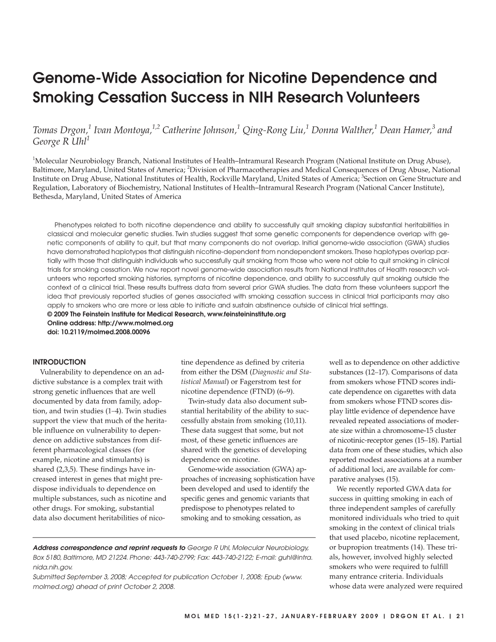 Genome-Wide Association for Nicotine Dependence and Smoking Cessation Success in NIH Research Volunteers