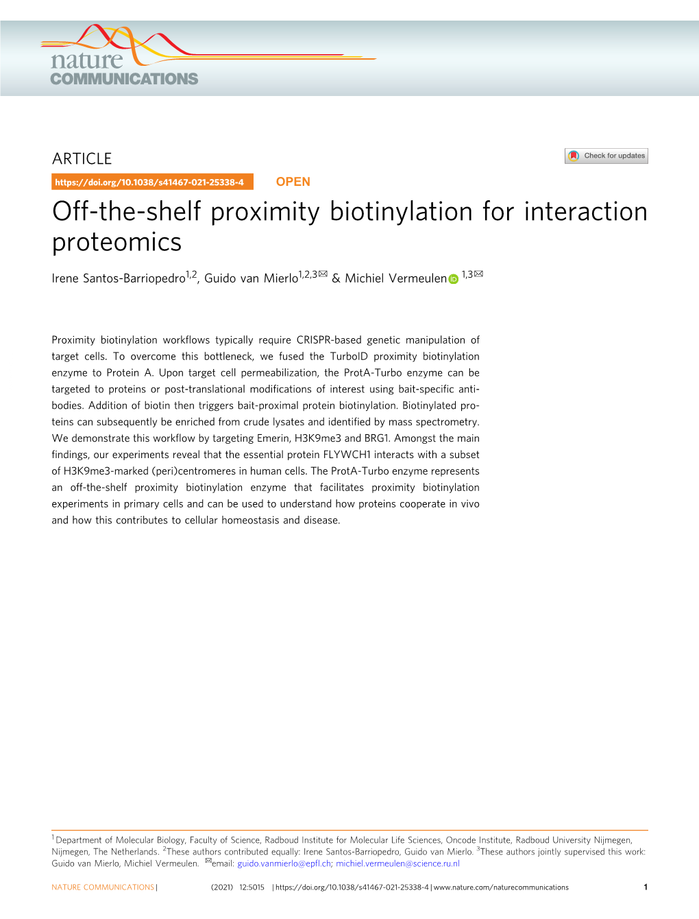 Off-The-Shelf Proximity Biotinylation for Interaction Proteomics ✉ ✉ Irene Santos-Barriopedro1,2, Guido Van Mierlo1,2,3 & Michiel Vermeulen 1,3