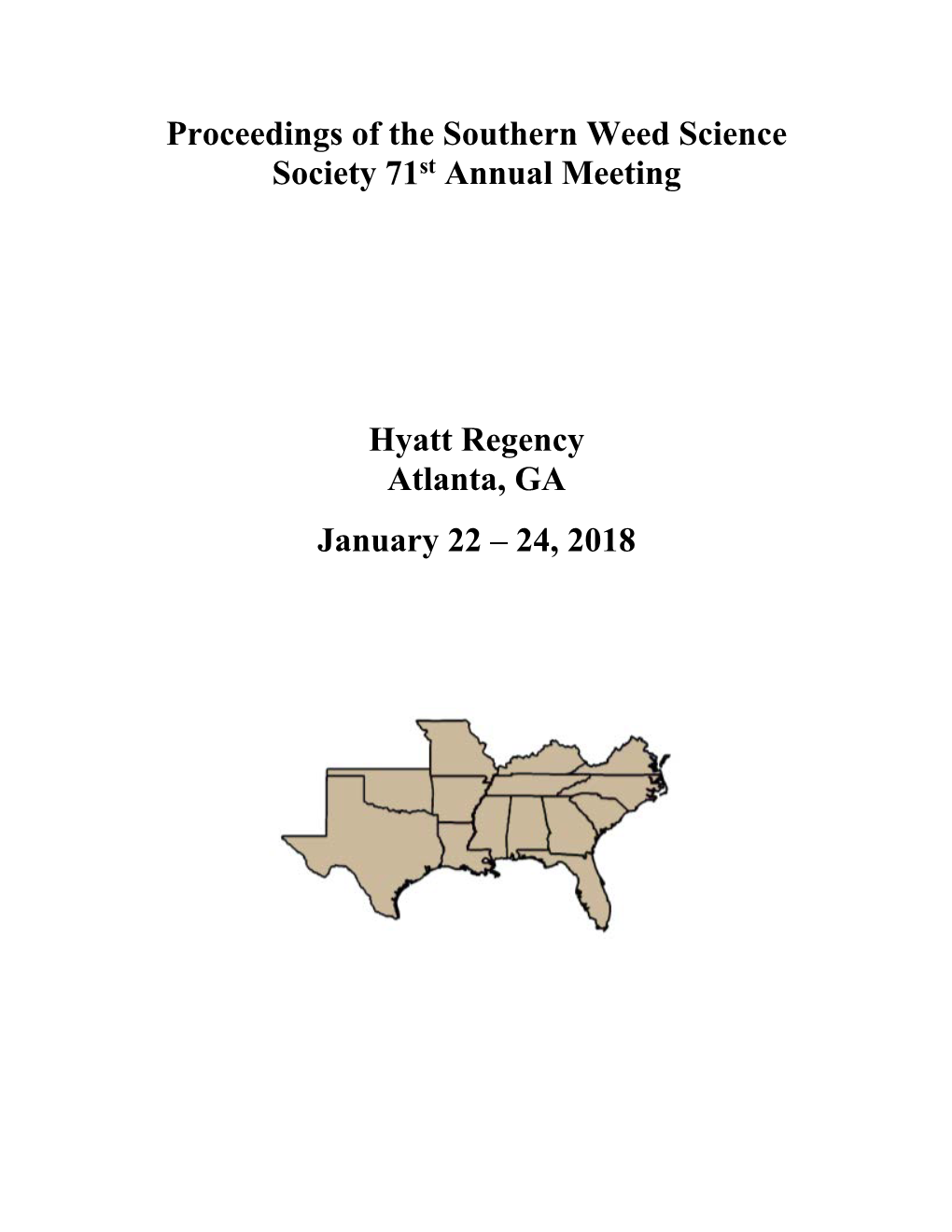 Proceedings of the Southern Weed Science Society 71St Annual Meeting