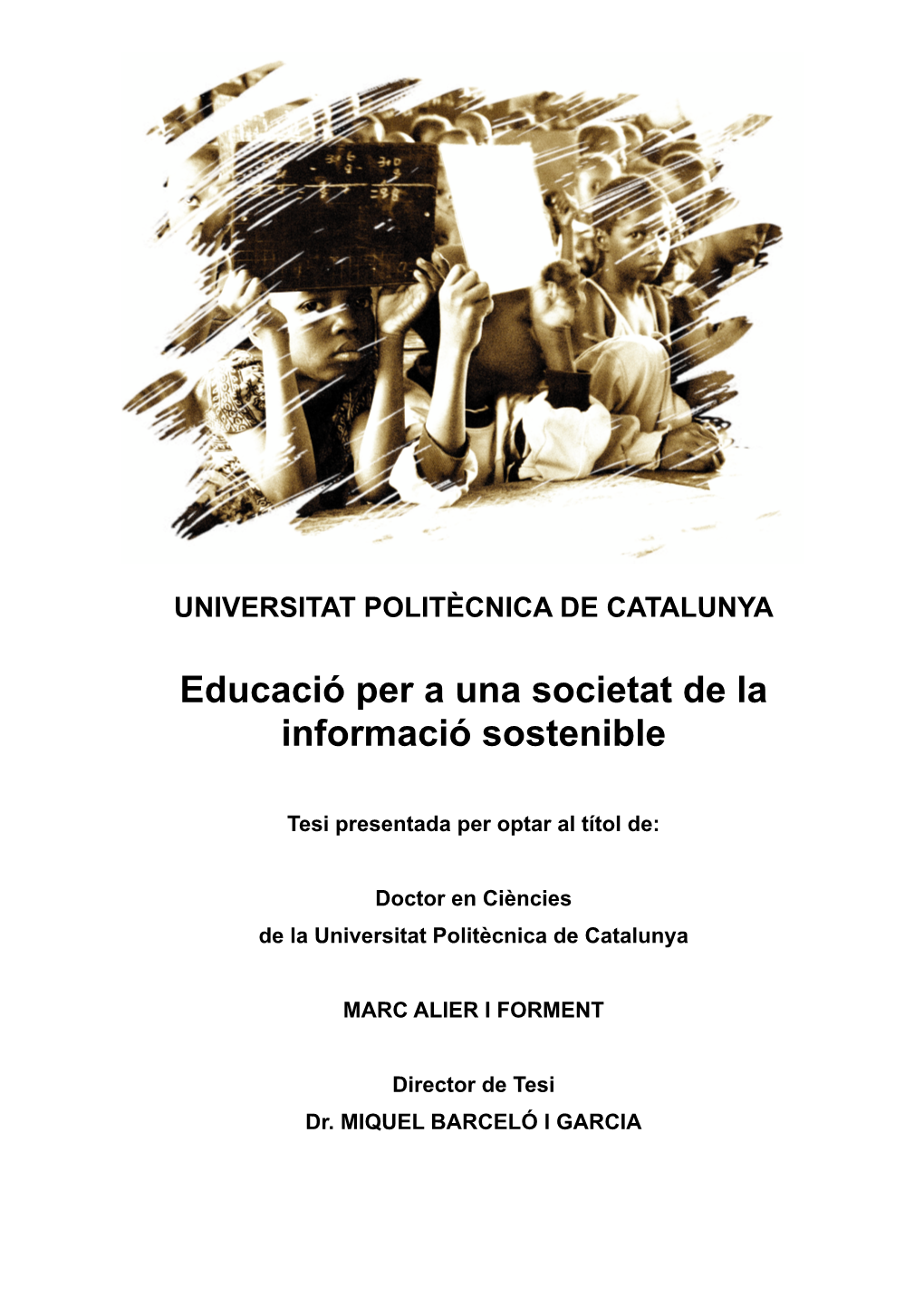 Educació Per a Una Societat De La Informació Sostenible. Marc Alier