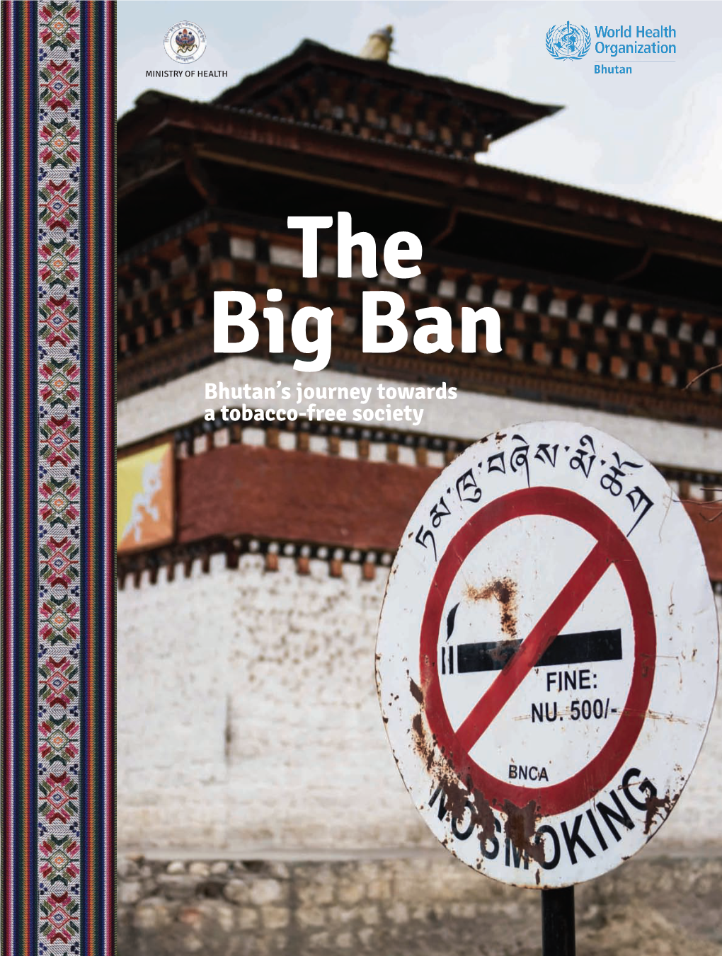 Bhutan's Journey Towards a Tobacco-Free Society