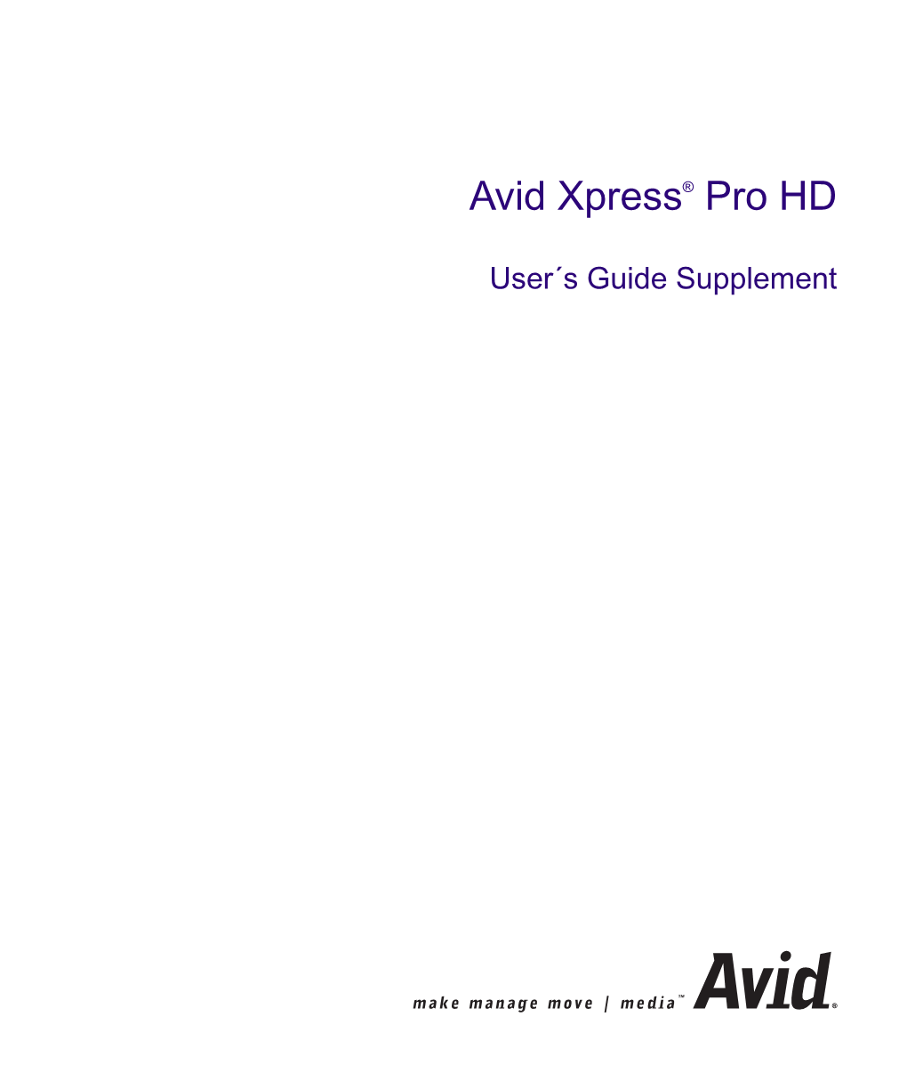 Avid Xpress Pro HD User's Guide Supplement
