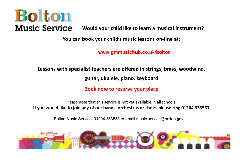 You Can Book Your Child's Music Lessons On-Line At: Lessons with Specialist Teachers Are Offered in Strings, Brass, Woodwind