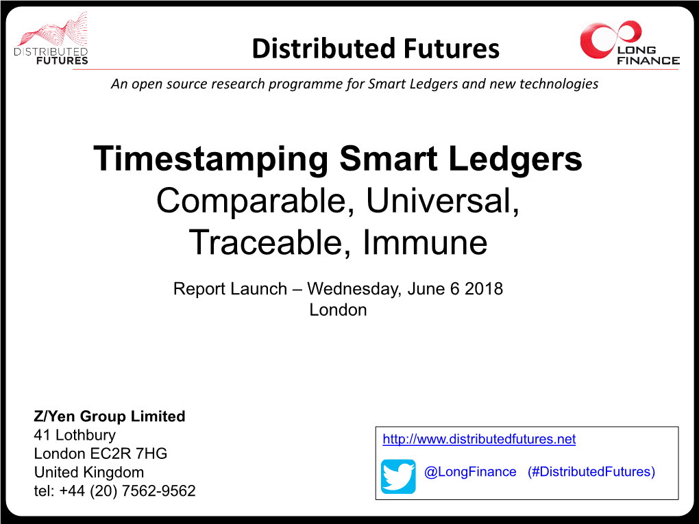Timestamping Smart Ledgers Comparable, Universal, Traceable, Immune