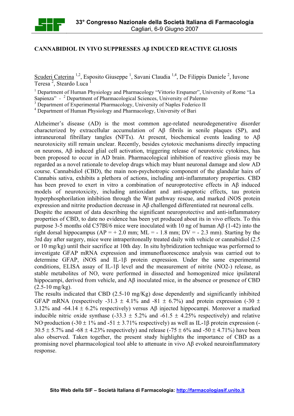 Cannabidiol in Vivo Suppresses Aß Induced