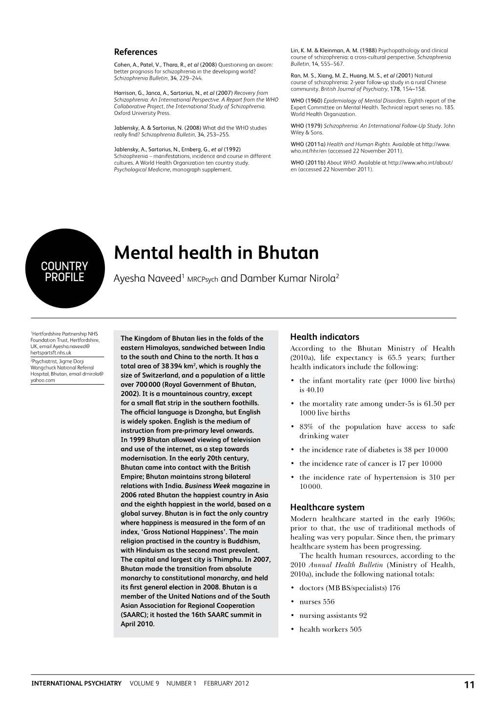 Mental Health in Bhutan Country Profile Ayesha Naveed1 Mrcpsych and Damber Kumar Nirola2