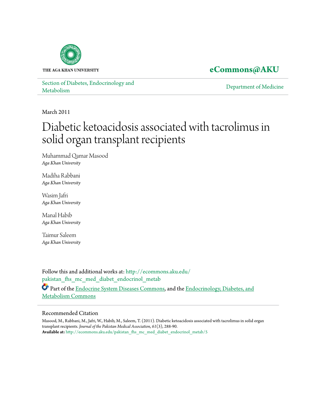 Diabetic Ketoacidosis Associated with Tacrolimus in Solid Organ Transplant Recipients Muhammad Qamar Masood Aga Khan University