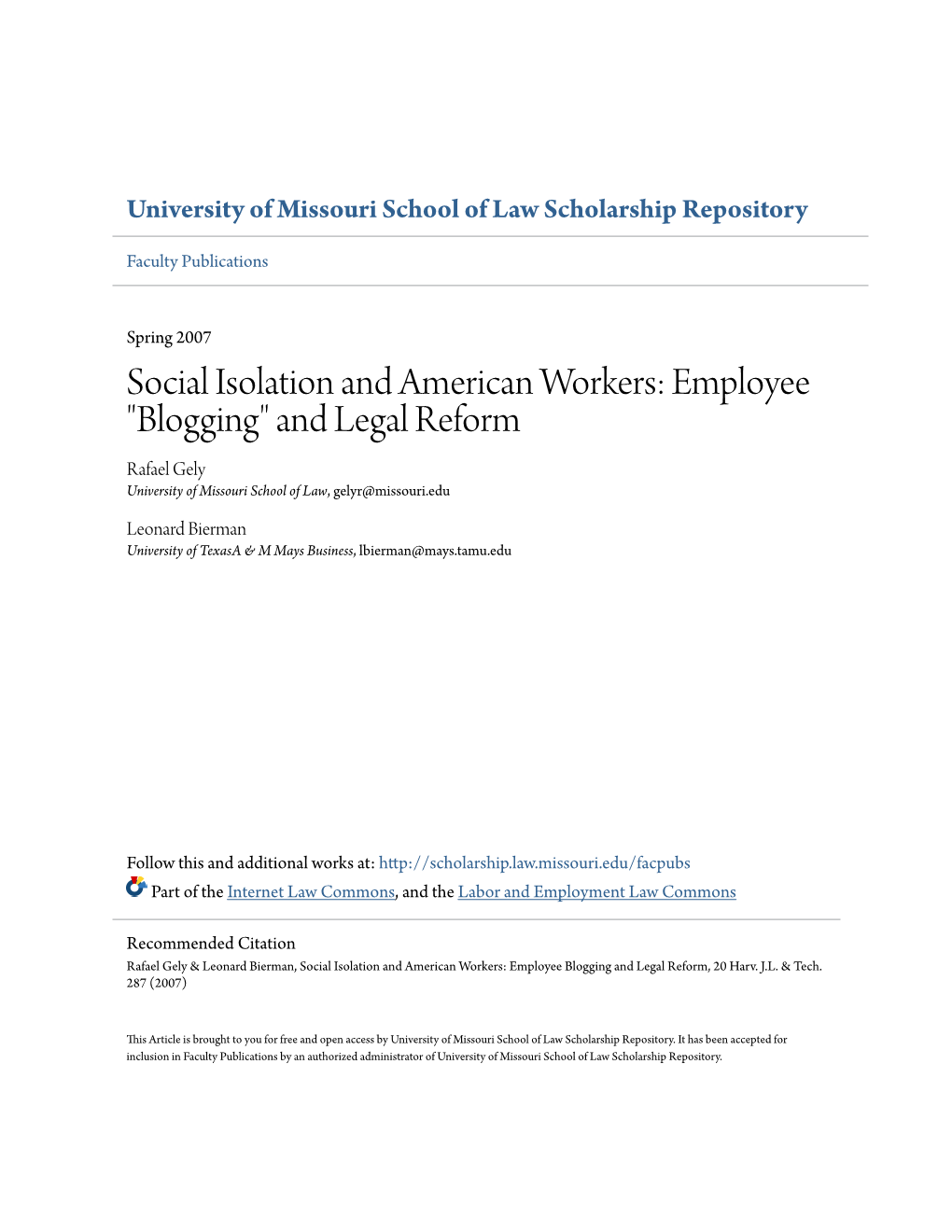 Employee "Blogging" and Legal Reform Rafael Gely University of Missouri School of Law, Gelyr@Missouri.Edu