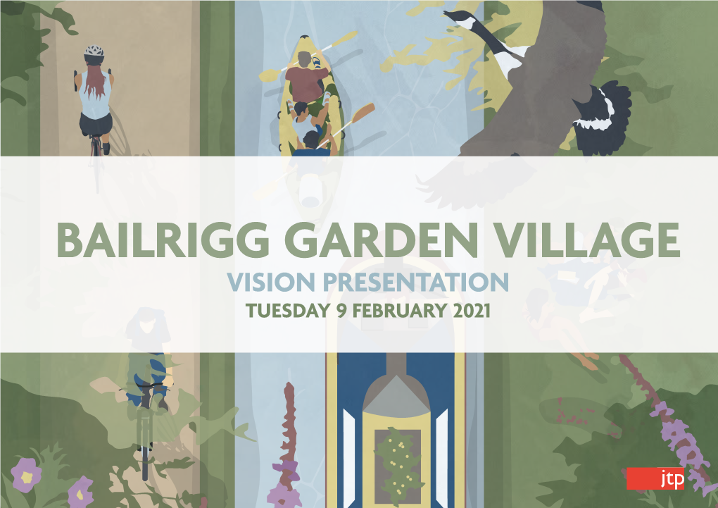 Bailrigg Garden Village Vision Presentation, February 2021