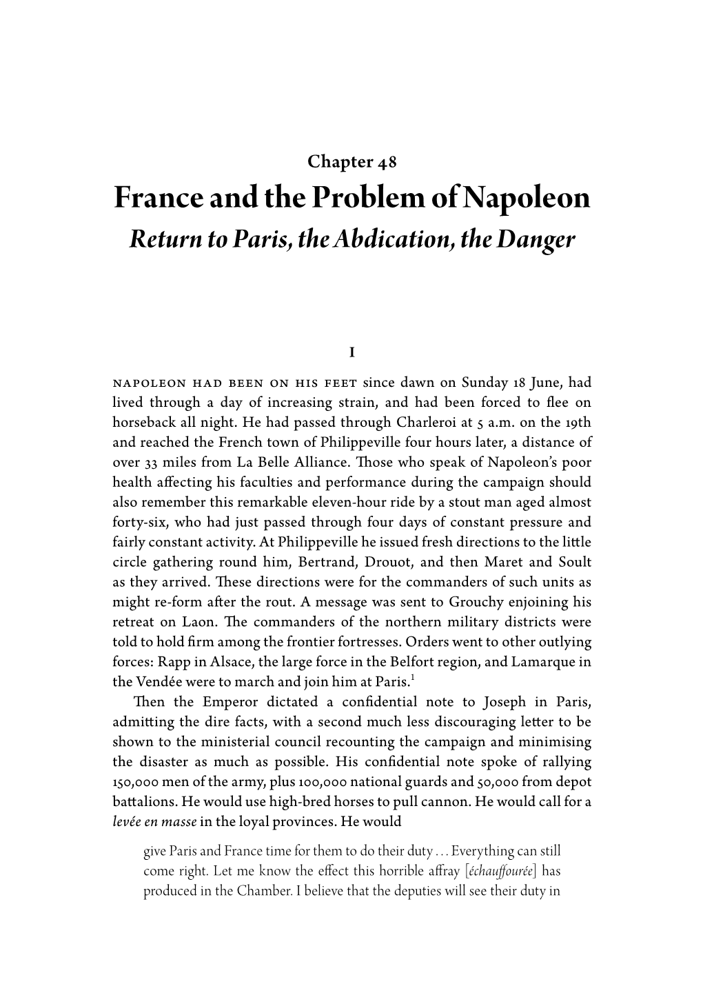 Chapter 48 France and the Problem of Napoleon Return to Paris, the Abdication, the Danger
