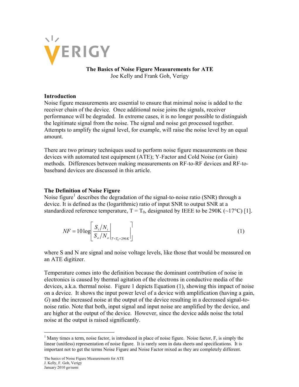 The Basics of Noise Figure Measurements for ATE Joe Kelly and Frank Goh, Verigy