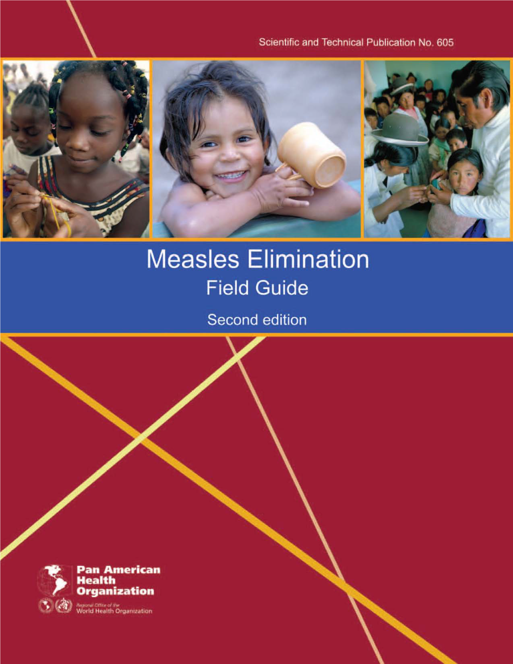Measles Elimination Field Guide, Second Edition, 2005