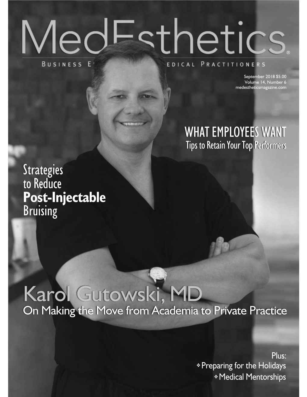 Karol Gutowski, MD on Making the Move from Academia to Private Practice