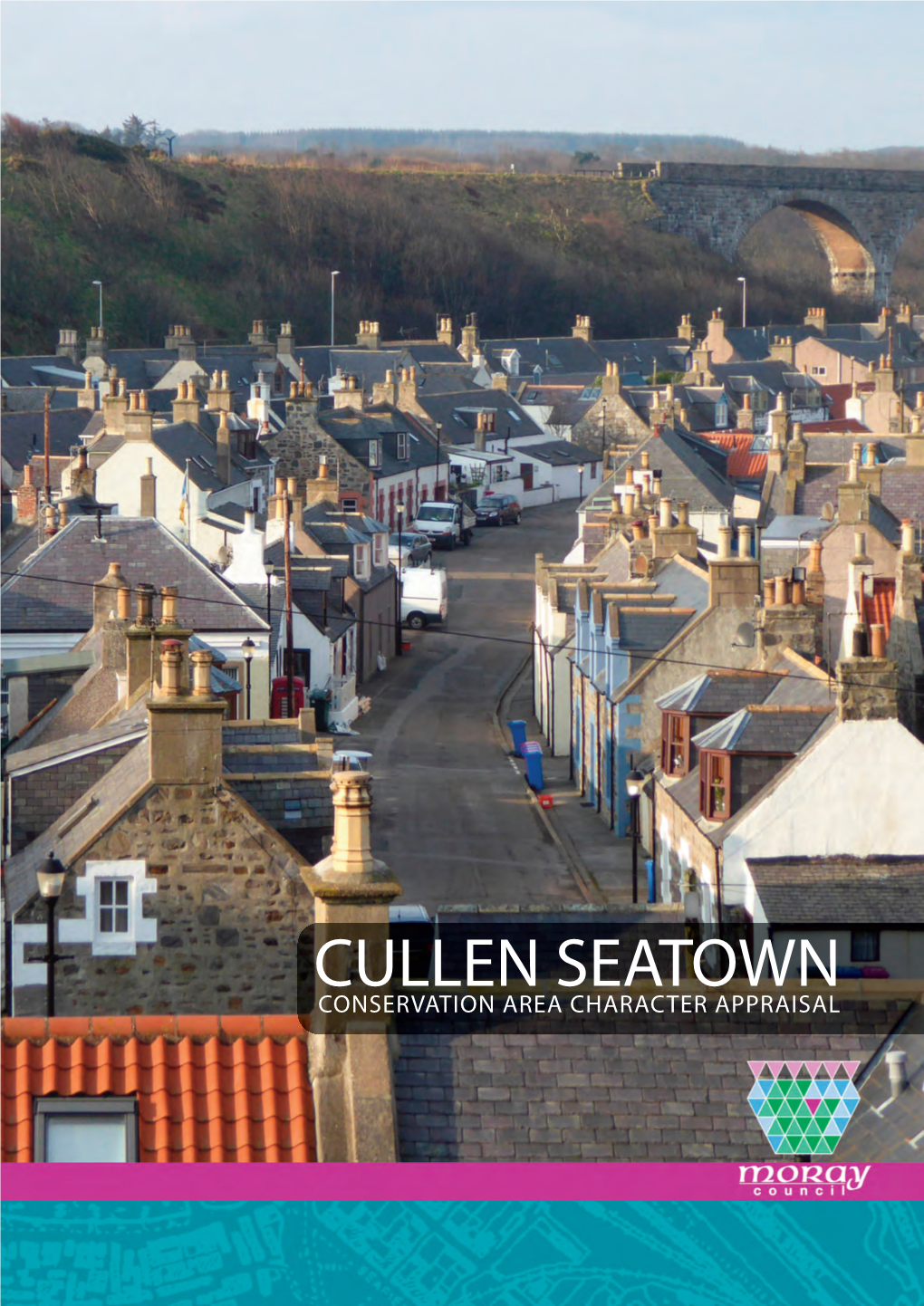 CULLEN SEATOWN CONSERVATION AREA CHARACTER APPRAISAL Contents