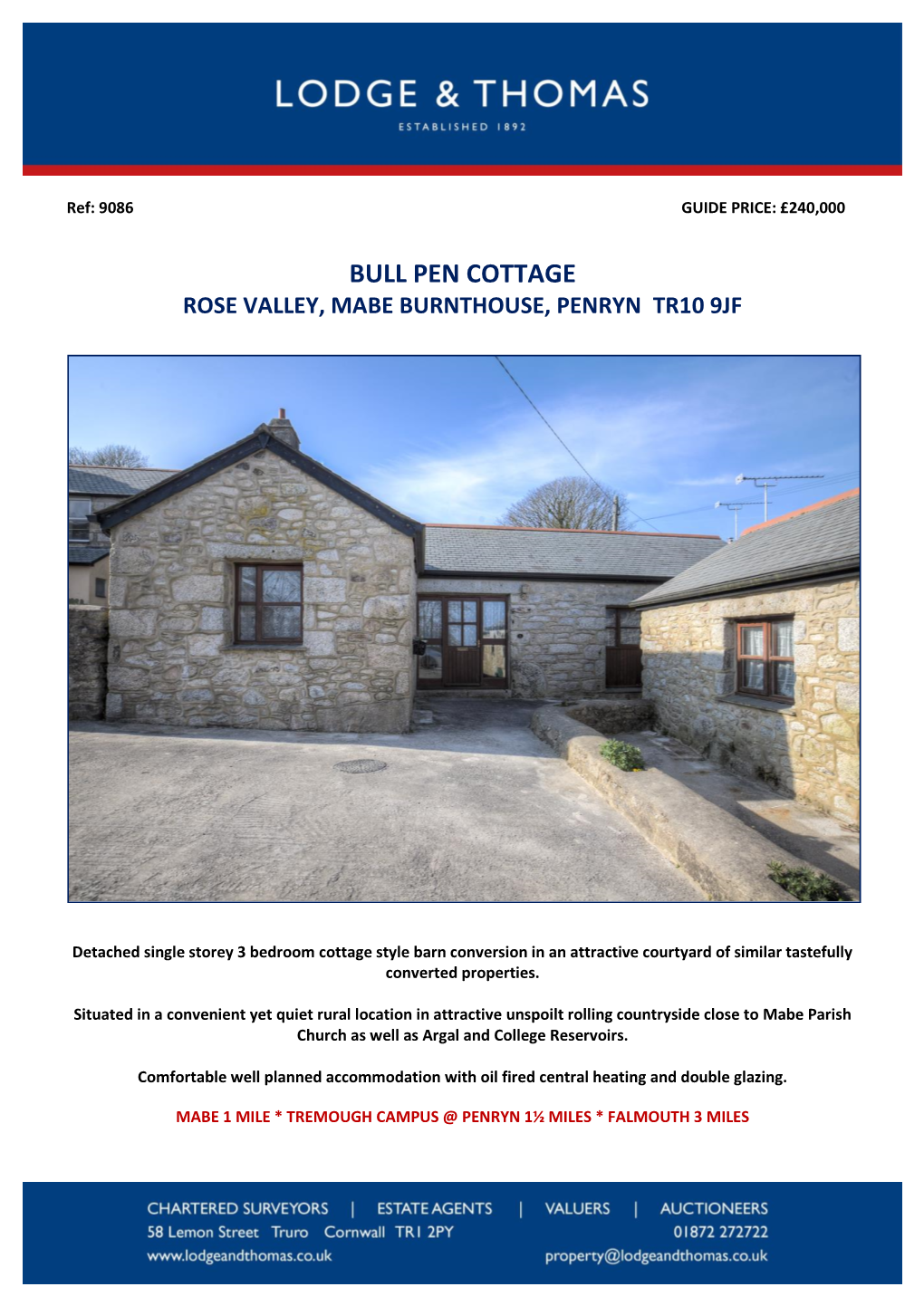 Bull Pen Cottage Rose Valley, Mabe Burnthouse, Penryn Tr10 9Jf