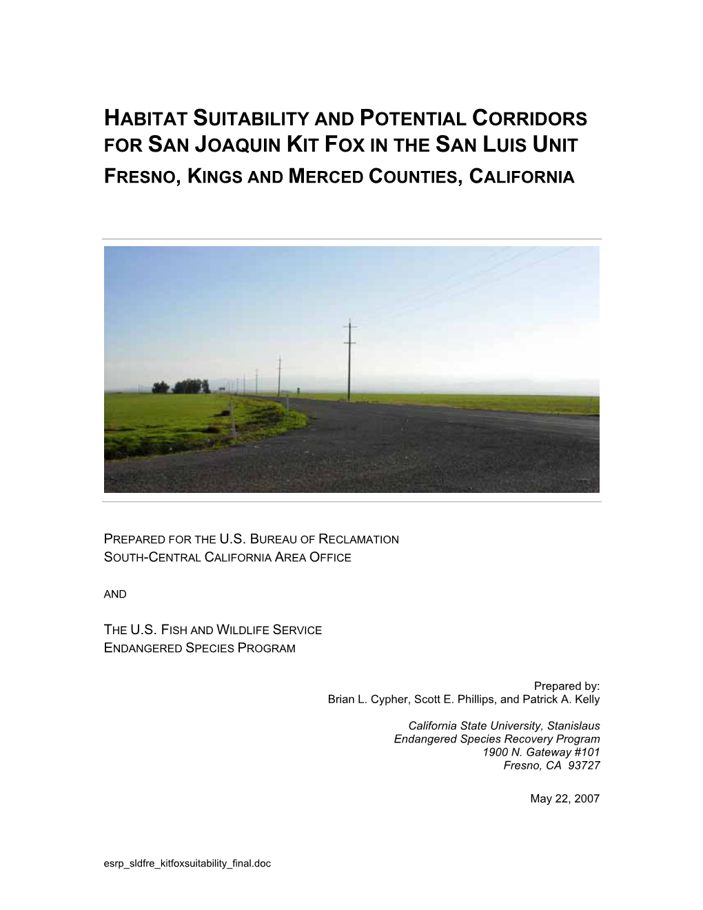 Habitat Suitability and Potential Corridors for San Joaquin Kit Fox in the San Luis Unit Fresno, Kings and Merced Counties, California