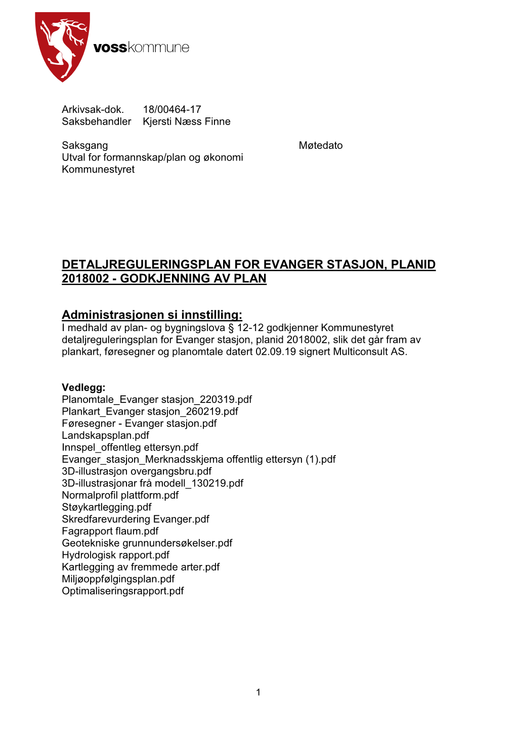 Detaljreguleringsplan for Evanger Stasjon, Planid 2018002 - Godkjenning Av Plan