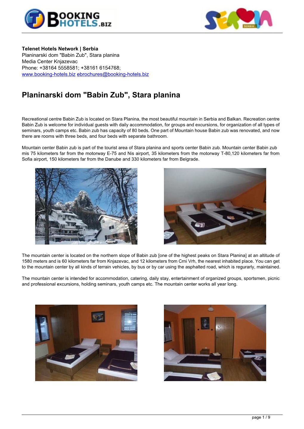 "Babin Zub", Stara Planina Media Center Knjazevac Phone: +38164 5558581; +38161 6154768; Ebrochures@Booking-Hotels.Biz