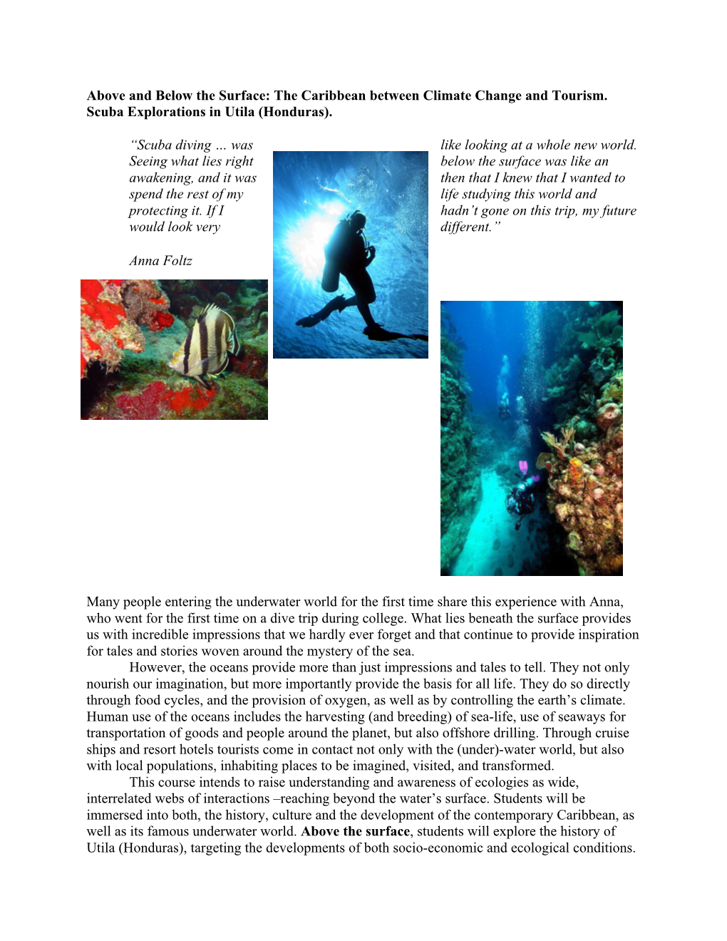 The Caribbean Between Climate Change and Tourism. Scuba Explorations in Utila (Honduras)