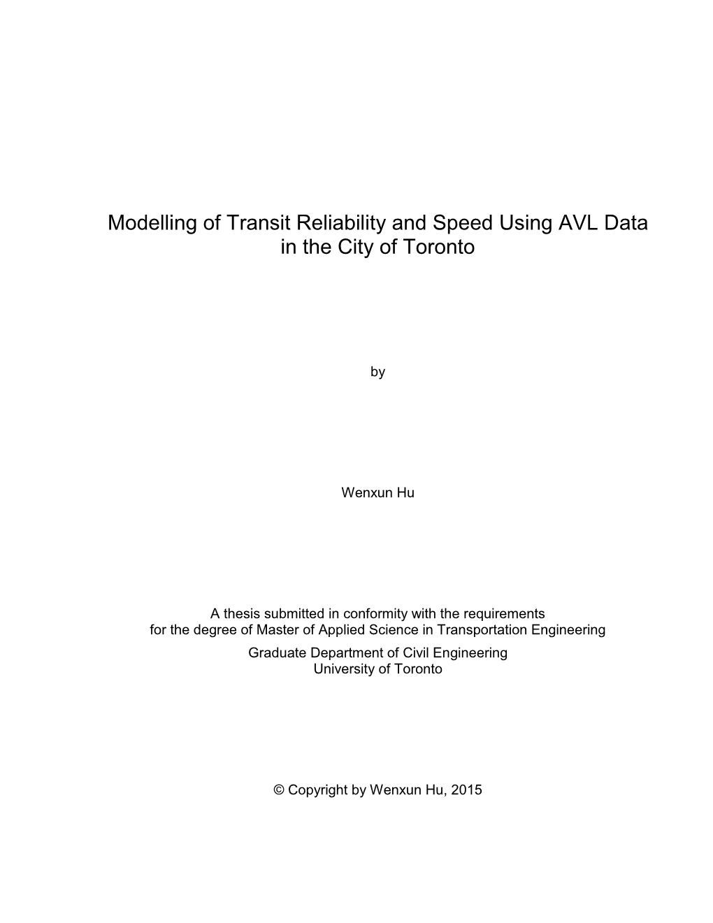 Modelling of Transit Reliability and Speed Using AVL Data in the City of Toronto