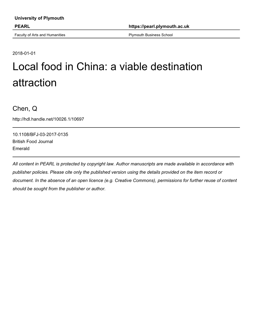 Local Food in China: a Viable Destination Attraction Abstract Purpose the Subject of Food Has Been Well Researched by Academics