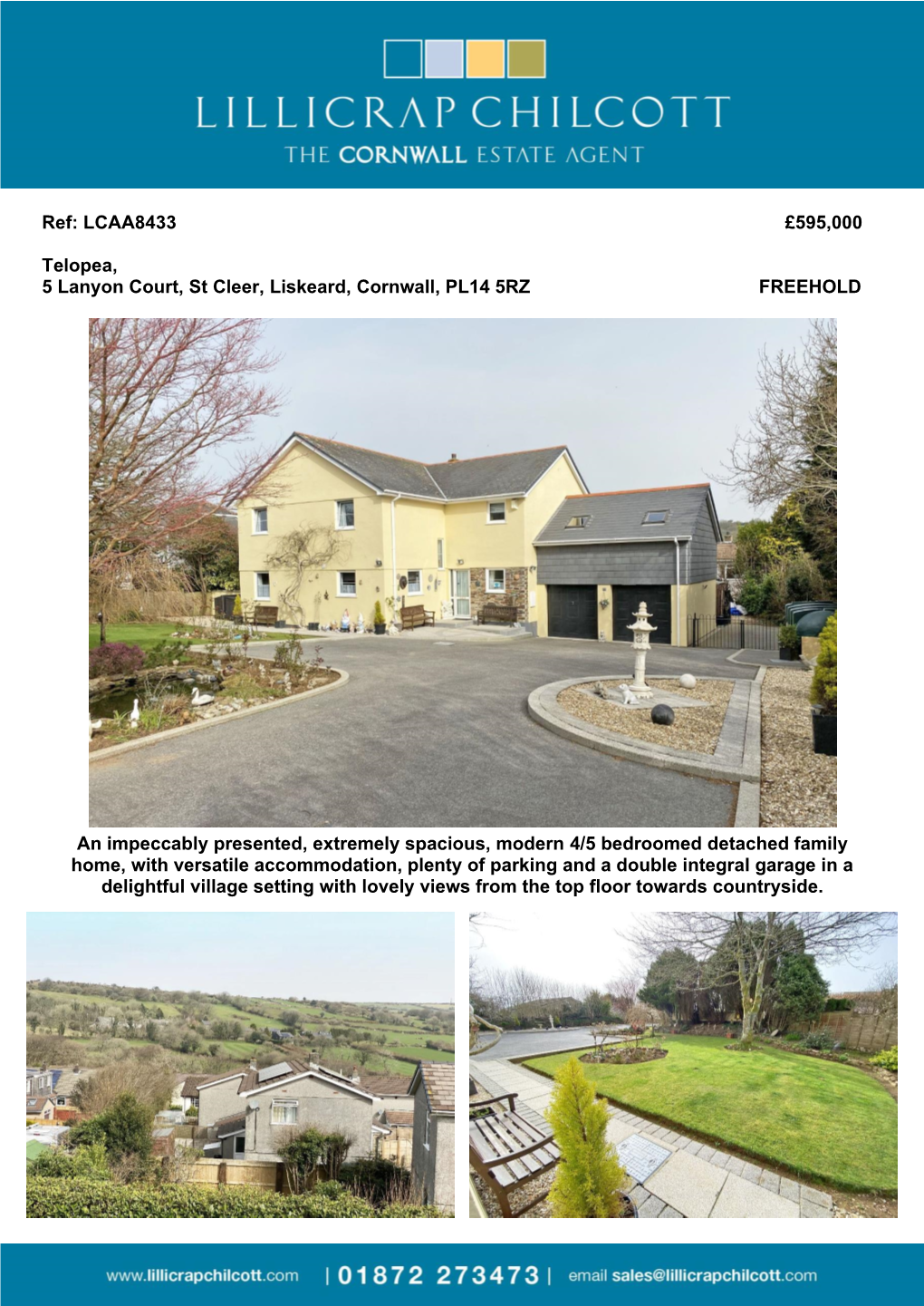 Ref: LCAA8433 £595,000 Telopea, 5 Lanyon Court, St Cleer