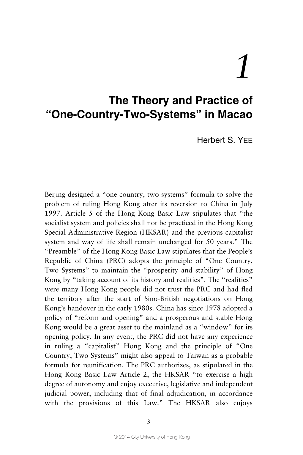 The Theory and Practice of “One-Country-Two-Systems” in Macao