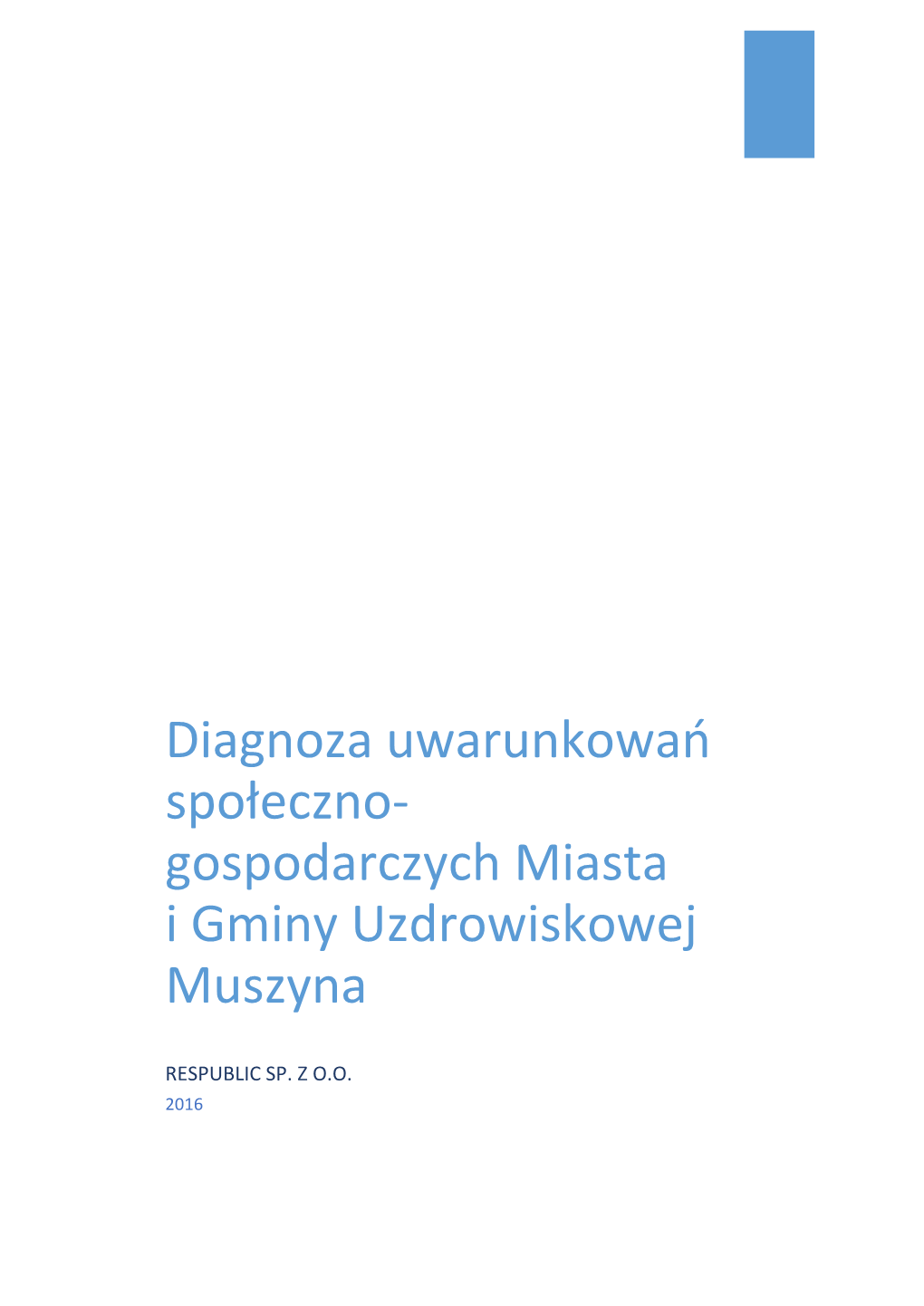 Diagnoza Uwarunkowań Społeczno-Gospodarczych Miasta I