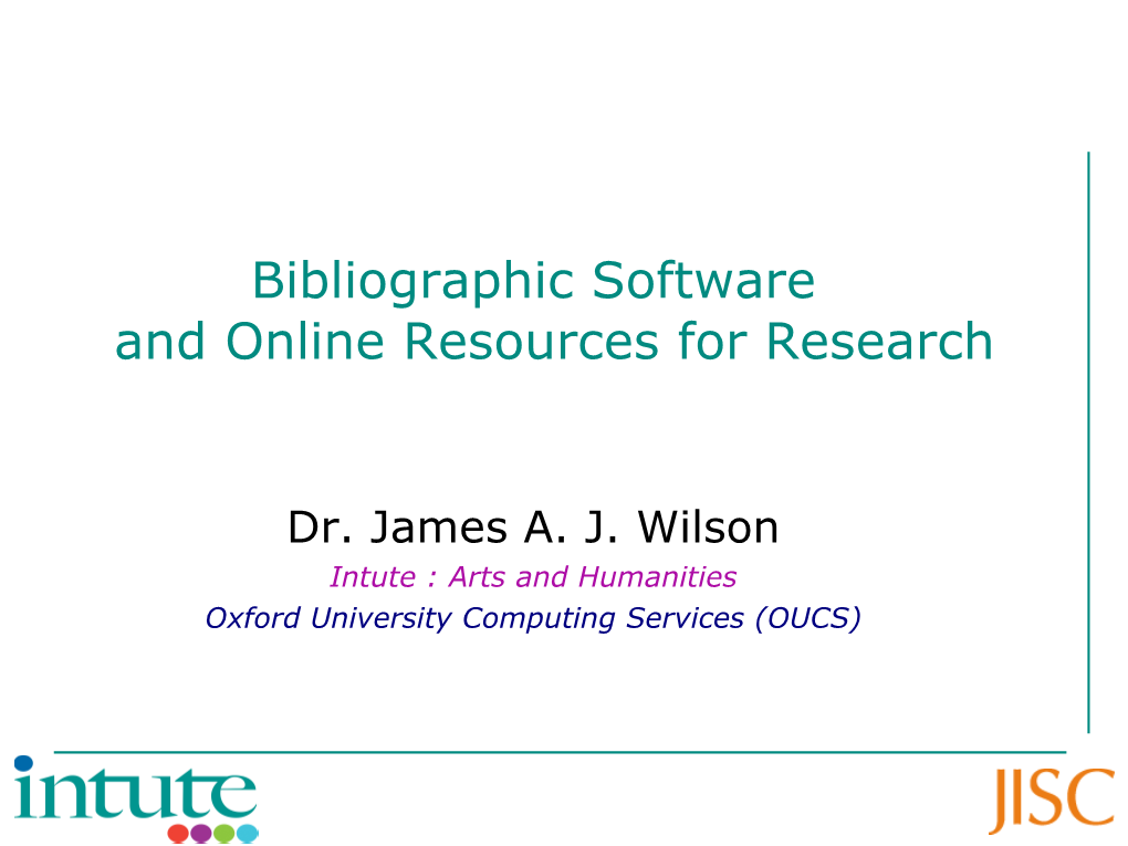 Bibliographic Software and Online Resources for Research