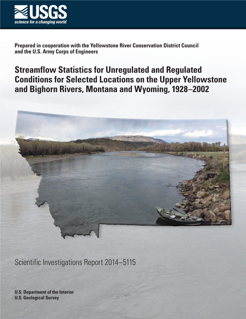 Streamflow Statistics for Unregulated and Regulated Conditions for Selected Locations on the Upper Yellowstone and Bighorn Rivers, Montana and Wyoming, 1928–2002